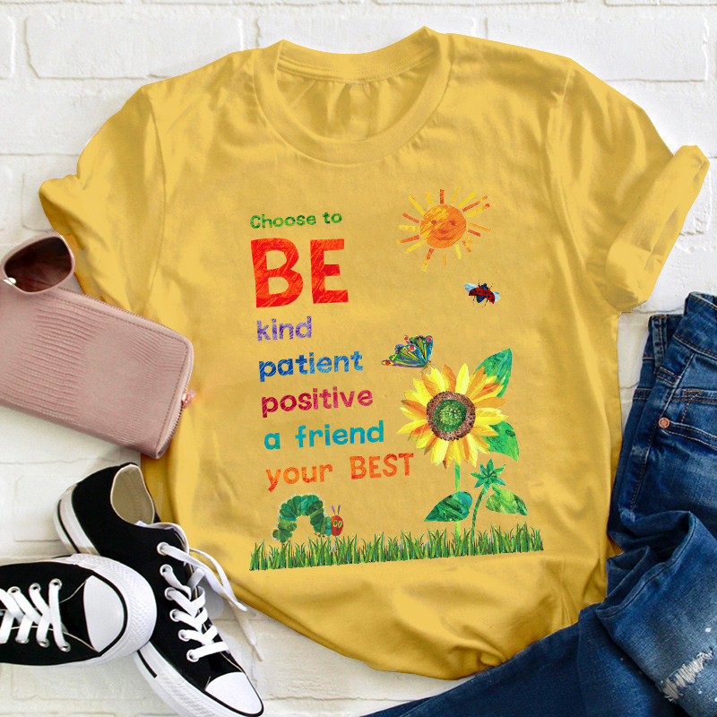 Choose To Be Kind Teacher T-Shirt