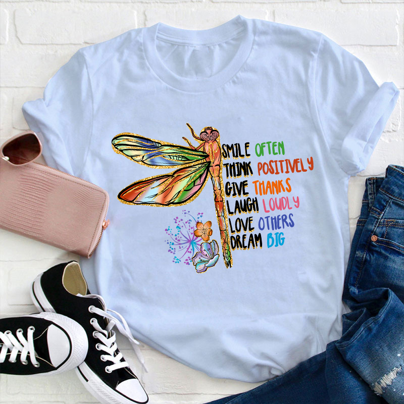 Smile Often Think Positively Give Thanks Laugh Loudly Teacher T-Shirt