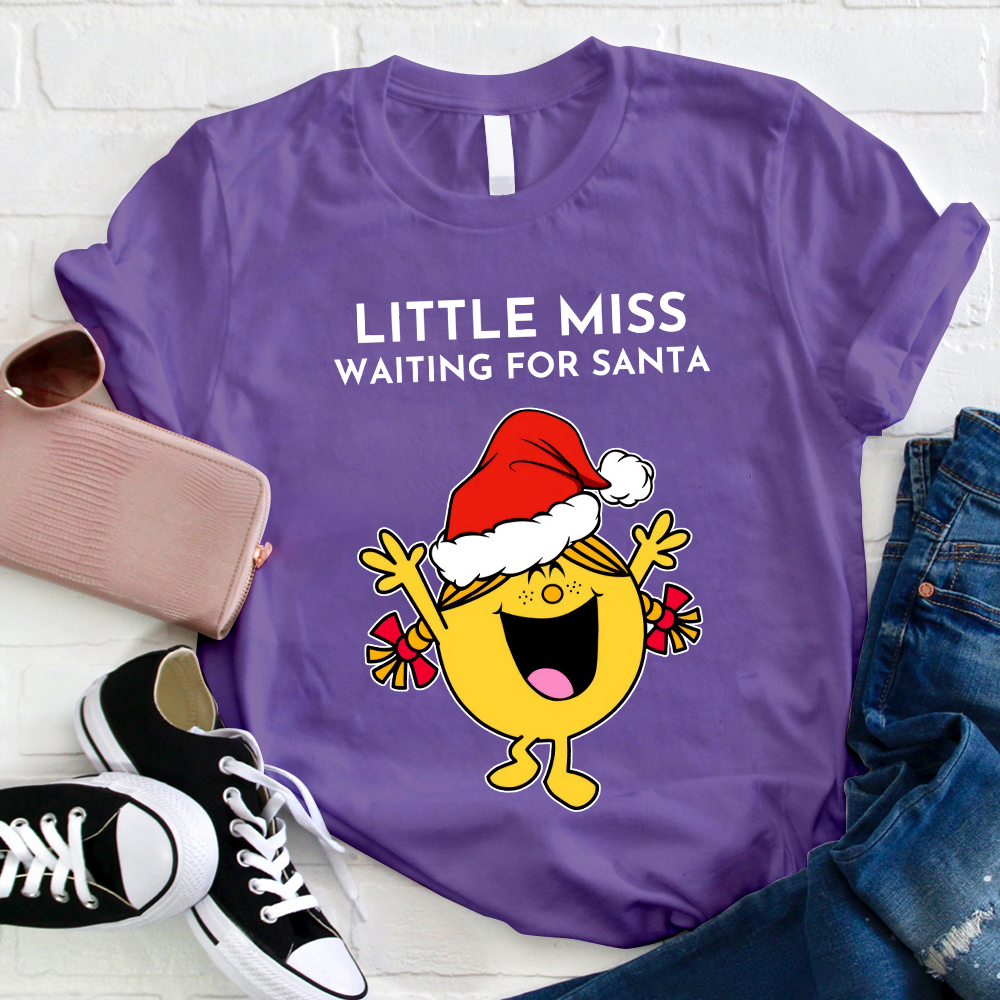 Little Miss Waiting For Sant Teacher T-Shirt