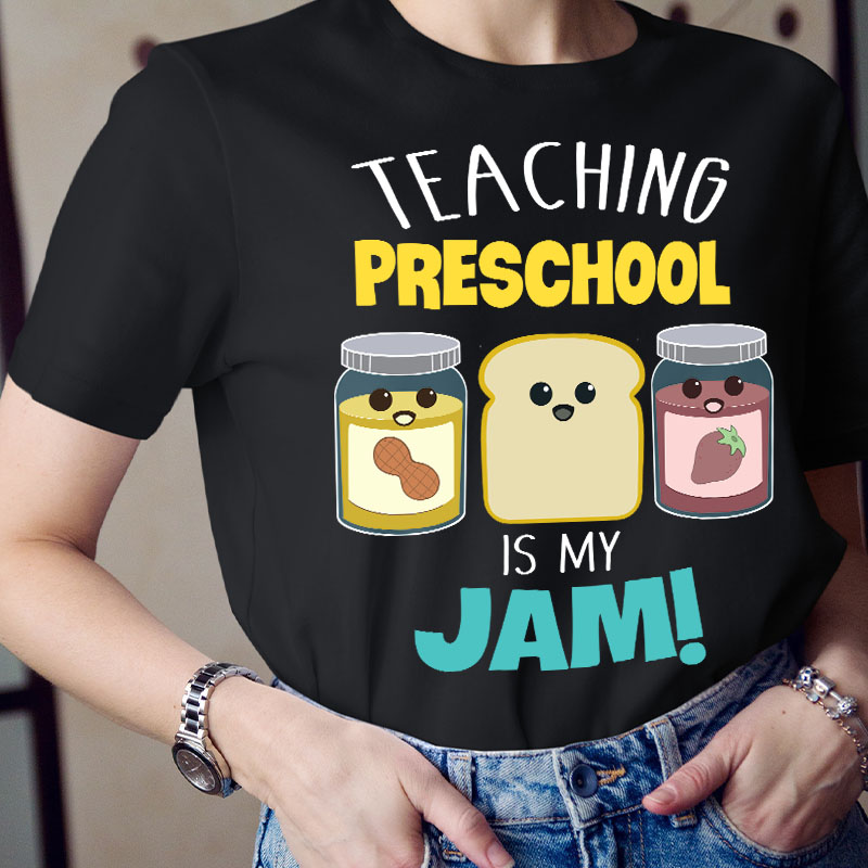 Teaching Is My Jam T-Shirt