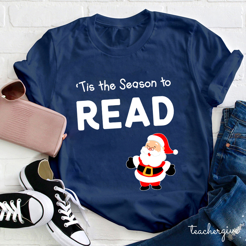 Tis The Season To Read Teacher T-Shirt