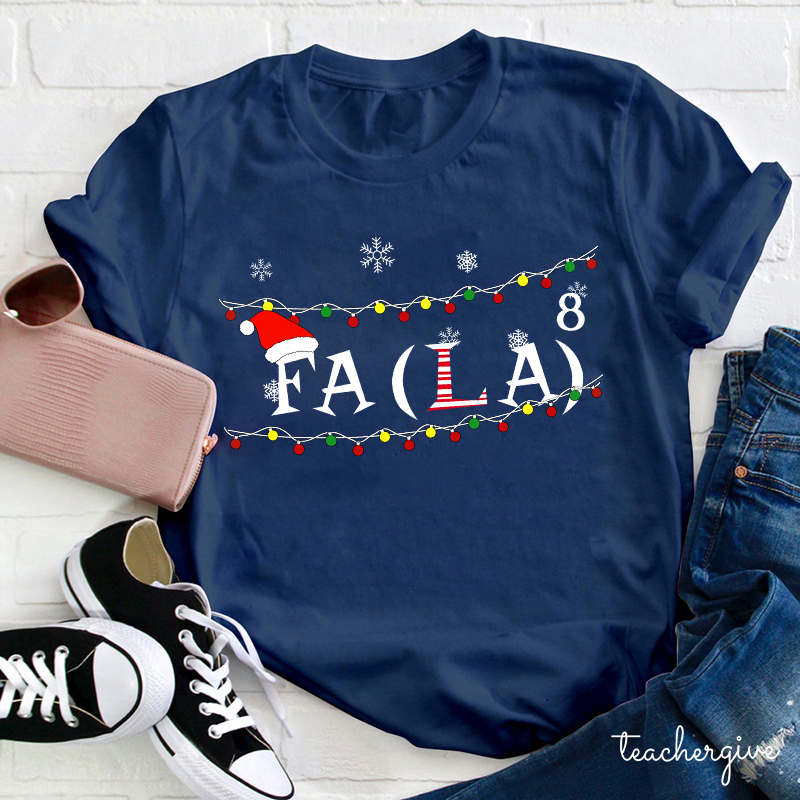 Fa(La)⁸ Teacher T-Shirt