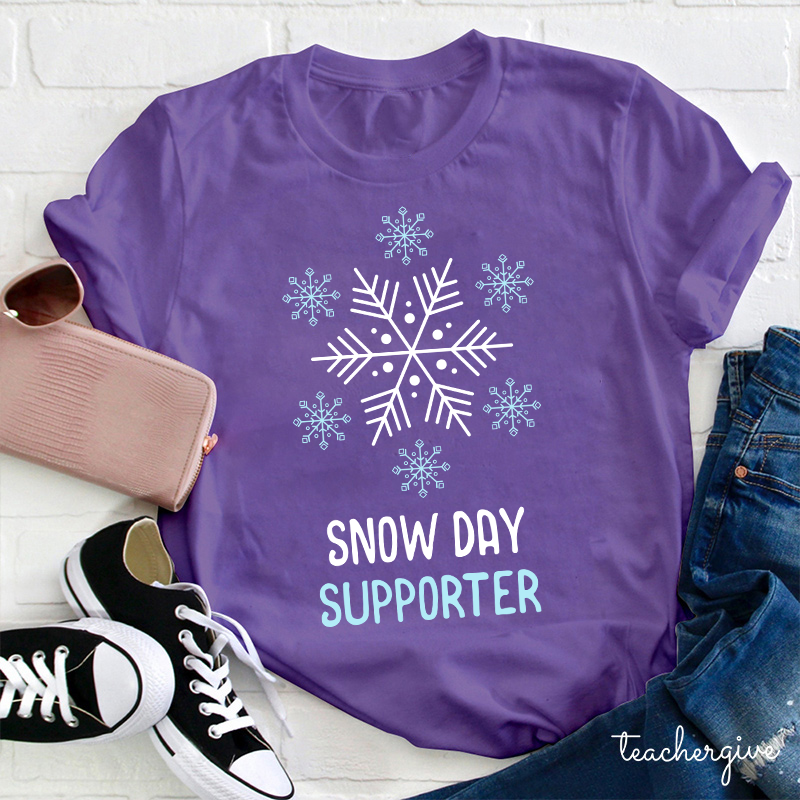 Snow Day Supporter Teacher T-Shirt