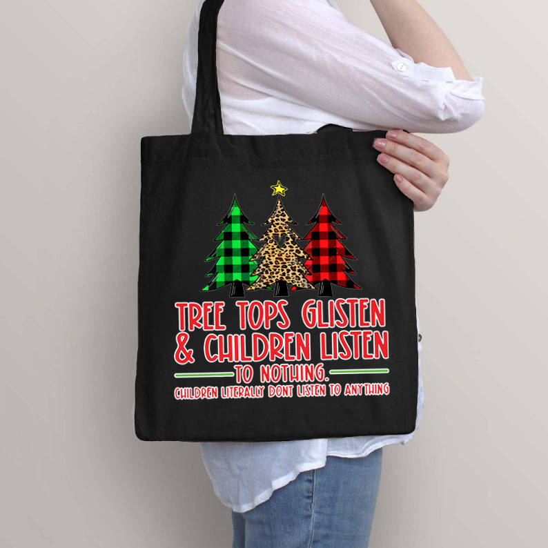 Children Literally Don't Listen To Anything Tote Bag