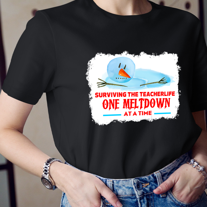 Surviving The Teacher Life One Meltdown At A Time Teacher T-Shirt