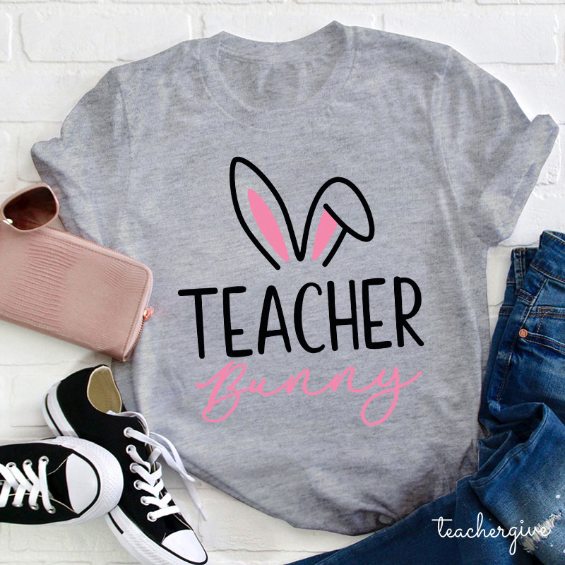 Teacher Bunny Teacher T-Shirt