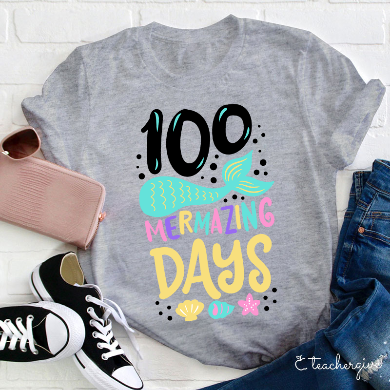 100 Mermazing Days Teacher T-Shirt