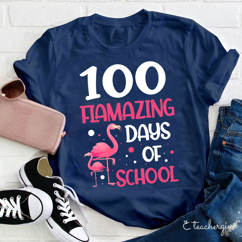 100 Flamazing Days Of School Teacher T-Shirt