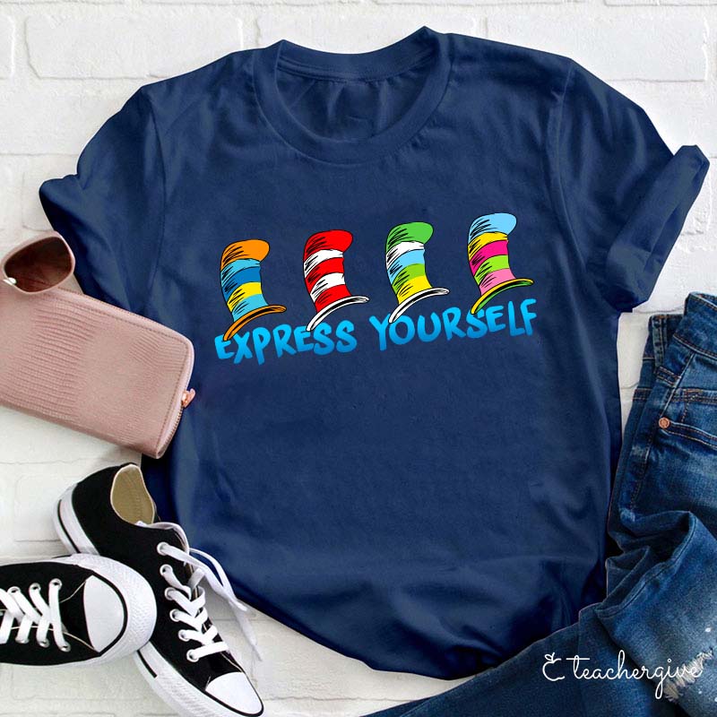 Express Yourself Teacher T-Shirt