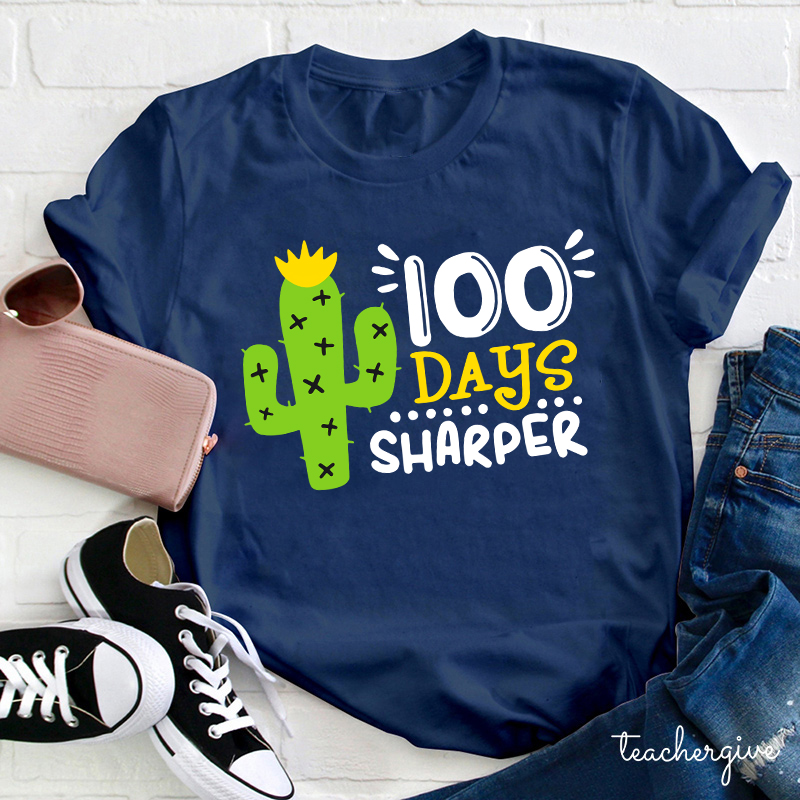 100 Days Sharper Teacher T-Shirt