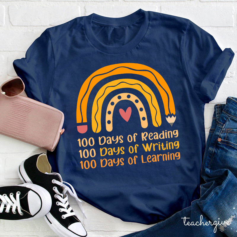 100 Days Of Reading 100 Days Of Writing 100 Days Of Learning Teacher T-Shirt