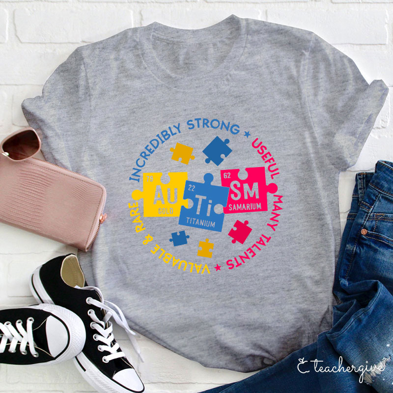Incredibly Strong Useful Many Talents Teacher T-Shirt