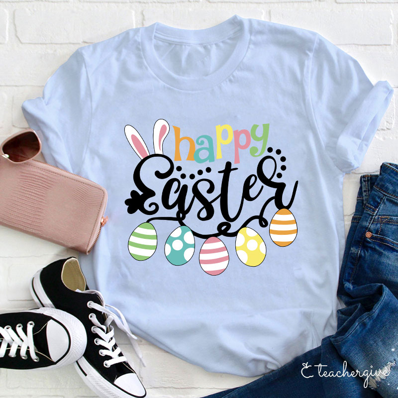 Happy Easter Eggs Teacher T-Shirt