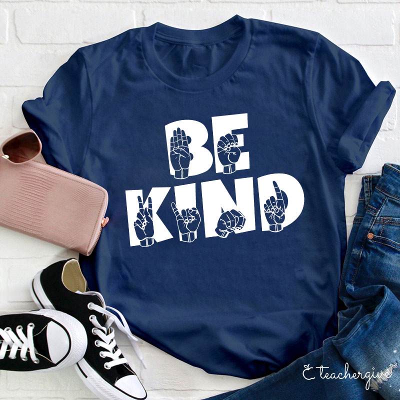 Be Kind Sign Language Teacher T-Shirt