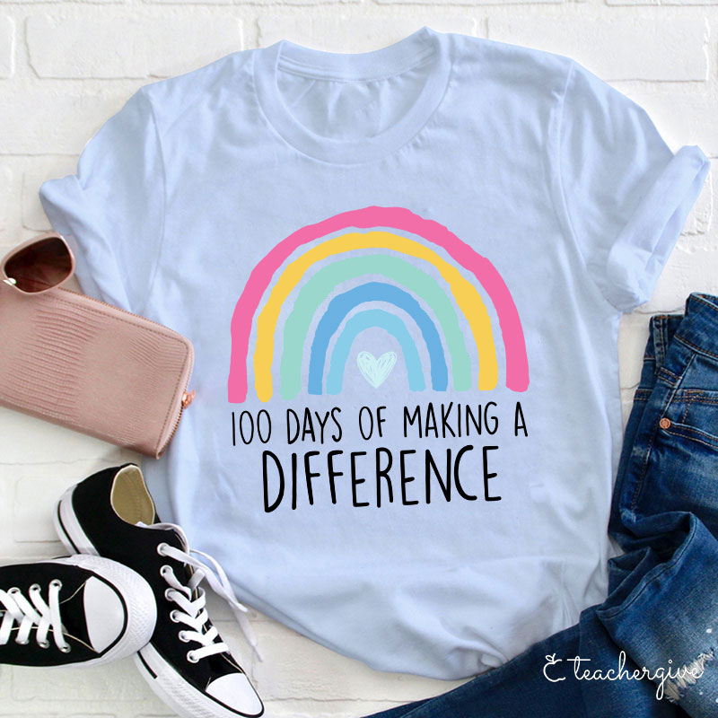 100 Days Of Making A Difference Rainbow Teacher T-Shirt