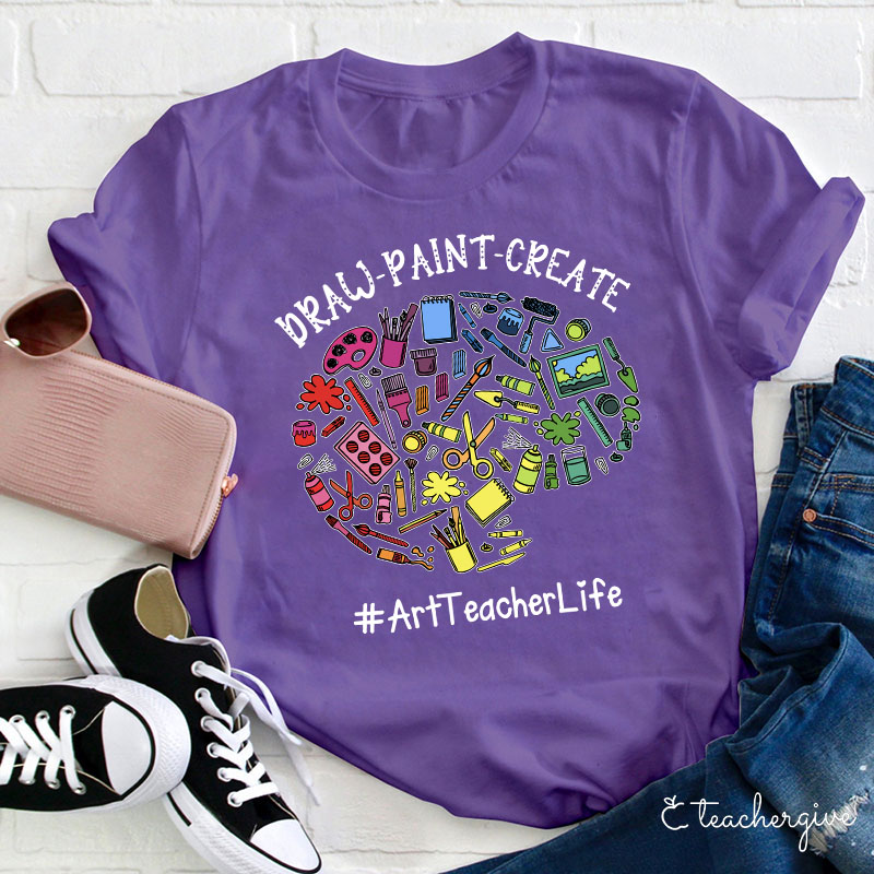 Draw Paint Create Teacher T-Shirt