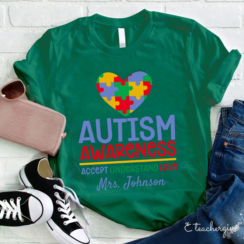 Personalized Autism Awareness Accept Understand Love Teacher T-Shirt