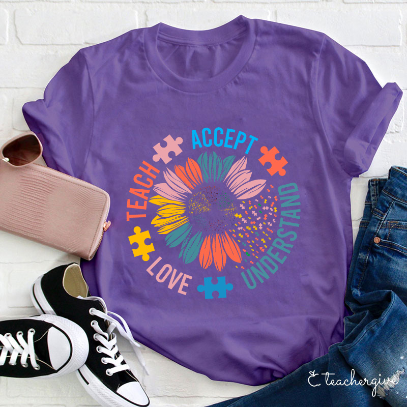 Accept Understand Love Teach Teacher T-Shirt