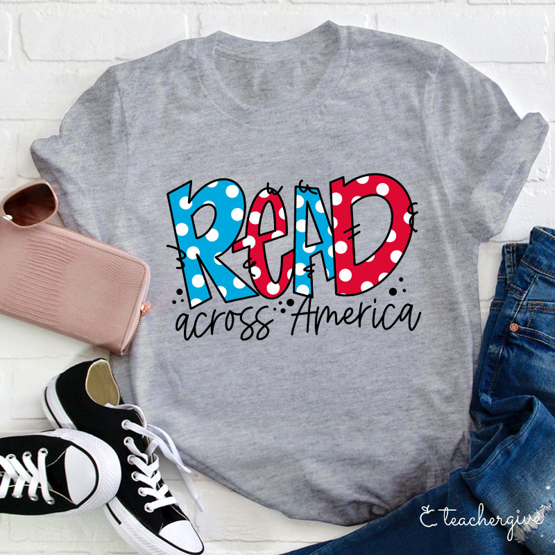Read Across America Teacher T-Shirt