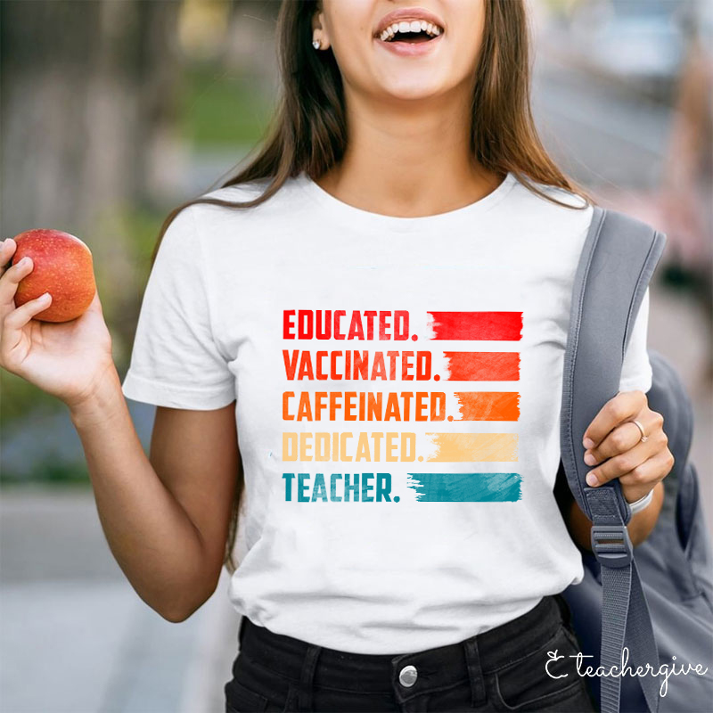 Educated Teacher T-Shirt