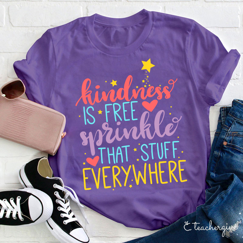 Kindness Is Free T-Shirt