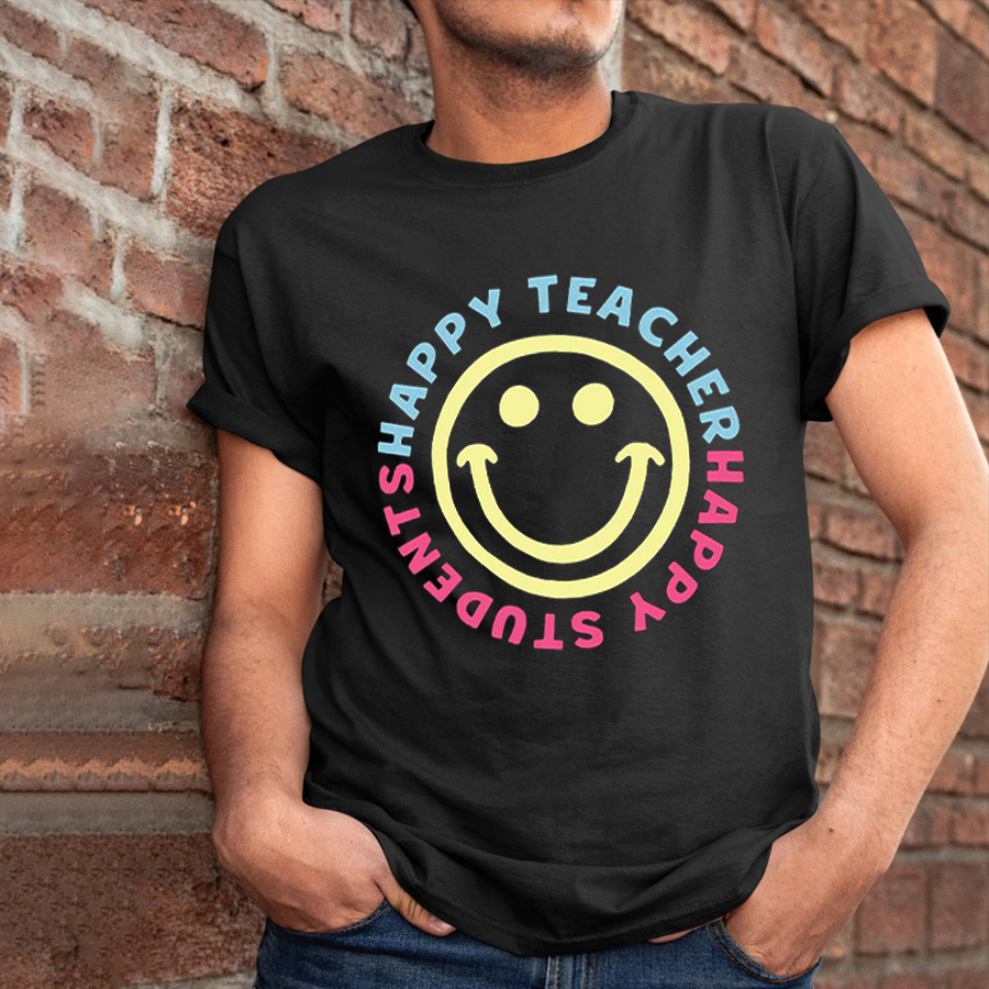 Happy Teacher Happy Students Teacher T-Shirt