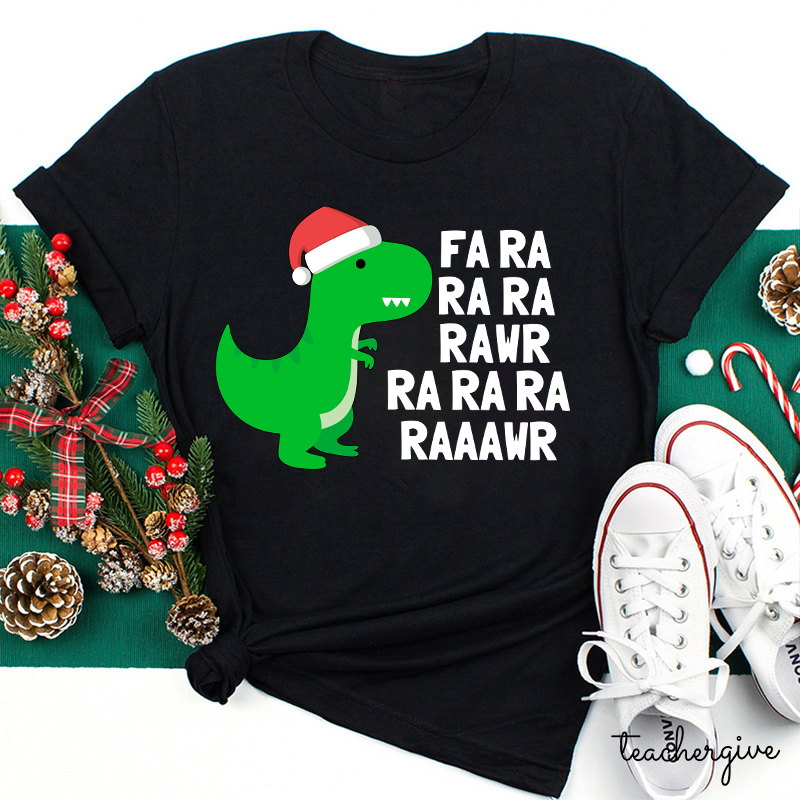 FA RA RA RA RAWR Teacher T-Shirt