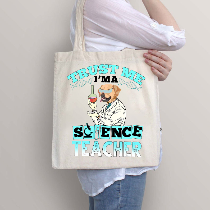Trust Me I'm A Science Teacher Tote Bag