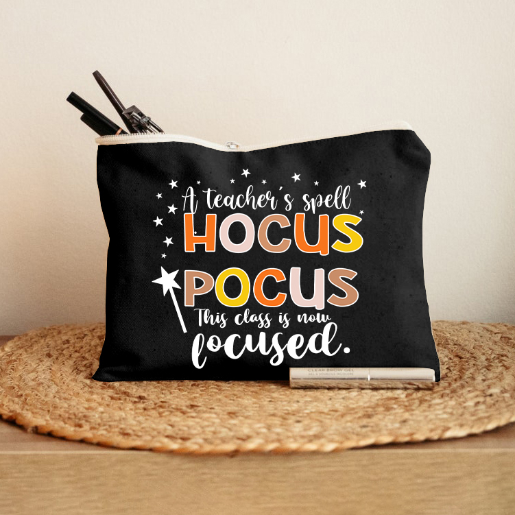 A Teacher's Spell Hocus Pocus This Class Is Now Focused Makeup Bag