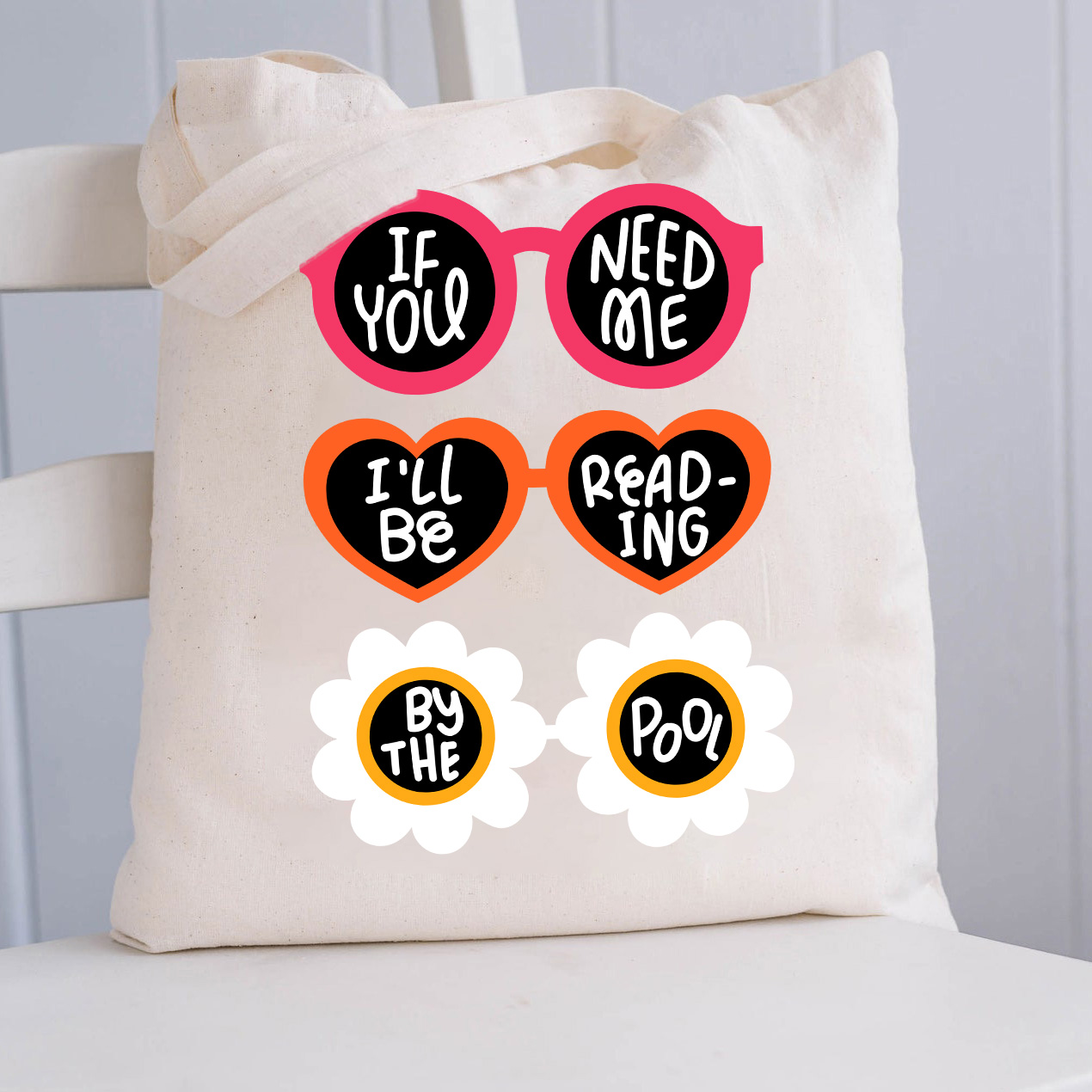 If You Need Me I'll Be Reading By The Pool Tote Bag