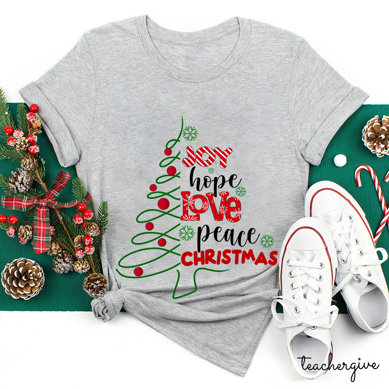 Joy Hope Love Peace Christmas Teacher T-Shirt