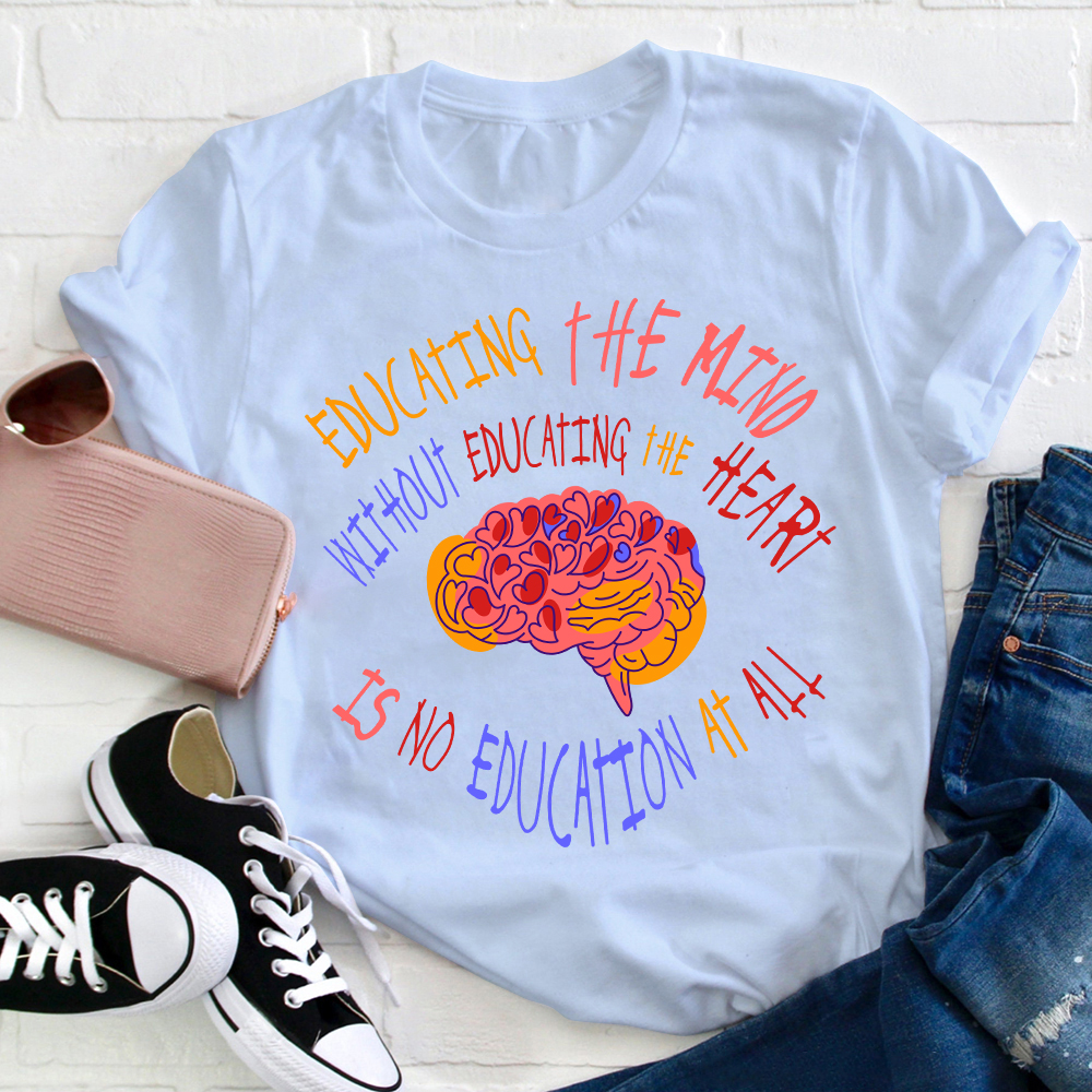 Educating The Mind T-Shirt