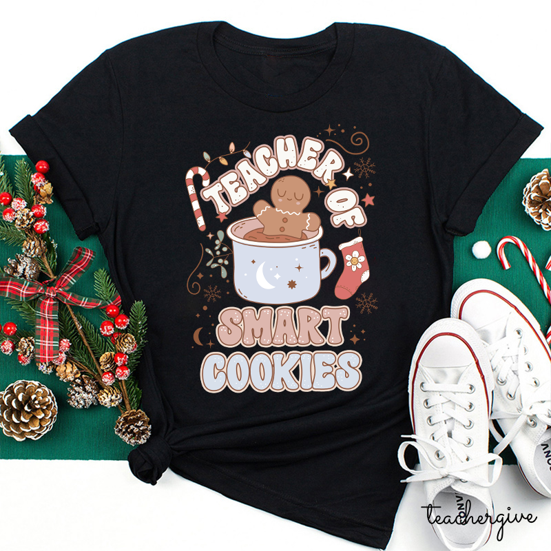 Teacher Of Smart Cookies Teacher T-Shirt