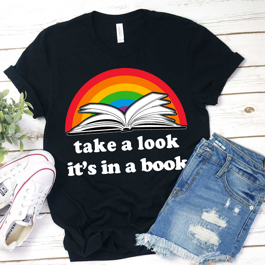 Take A Look It's In A Book T-Shirt