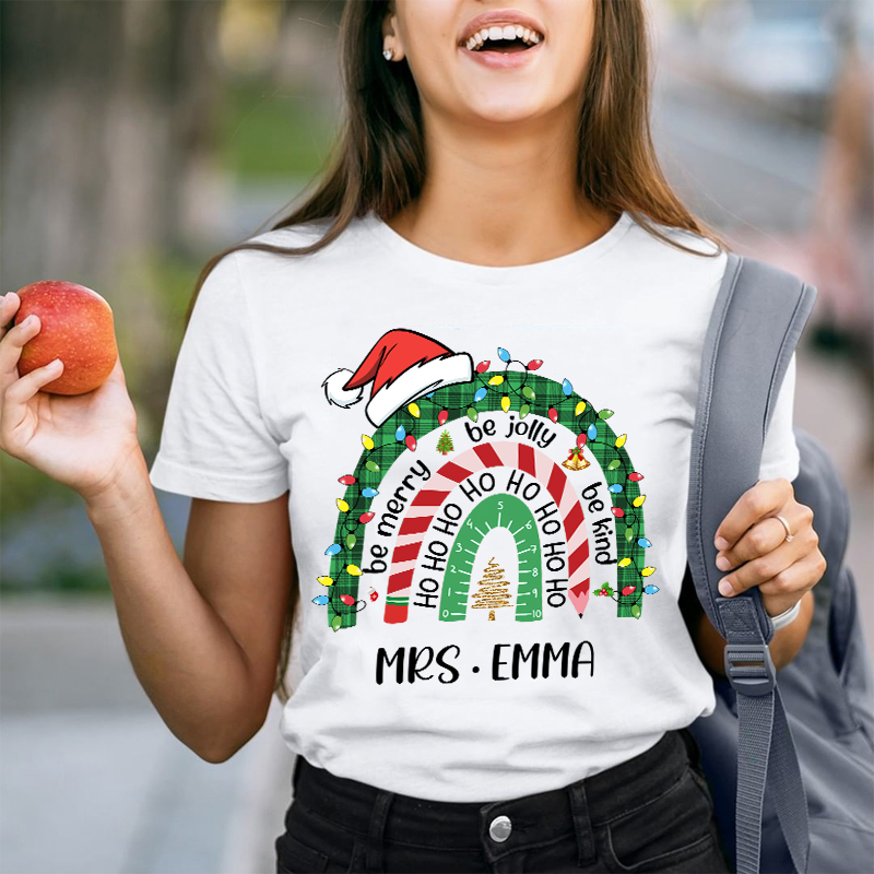 Personalized Be Merry Be Jolly Be Kind Christmas Teacher T-Shirt