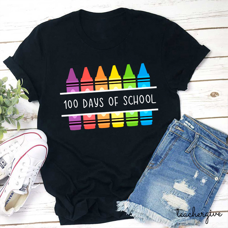 Colorful Crayons 100 Days Of School Teacher T-Shirt