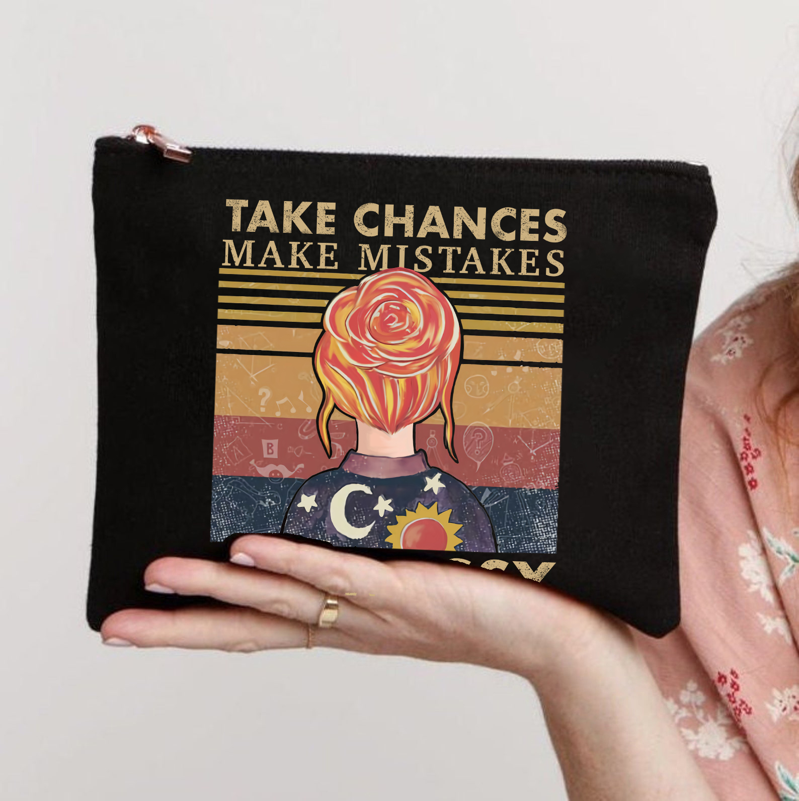 Take Chances Make Mistakes Get Messy Makeup Bag