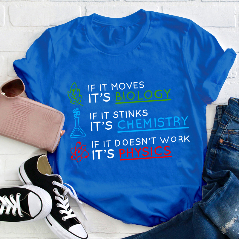 Biology Chemistry Physics Teacher T-Shirt