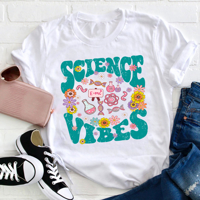 Science Vibes Teacher T-Shirt