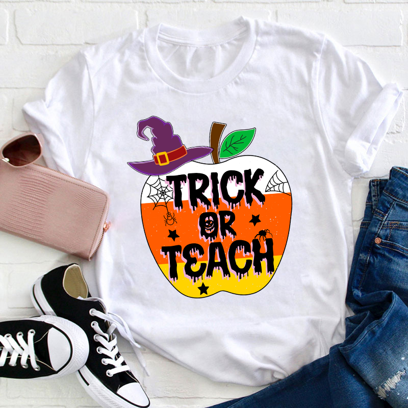 Trick Or Teach Teacher T-Shirt