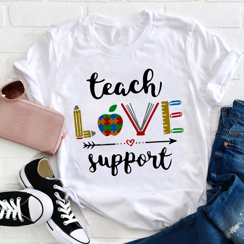 Teach Support Teacher T-Shirt