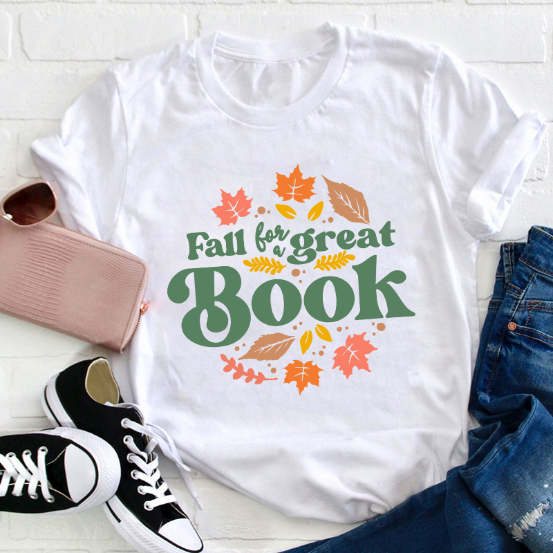 Fall For A Great Book Teacher T-Shirt