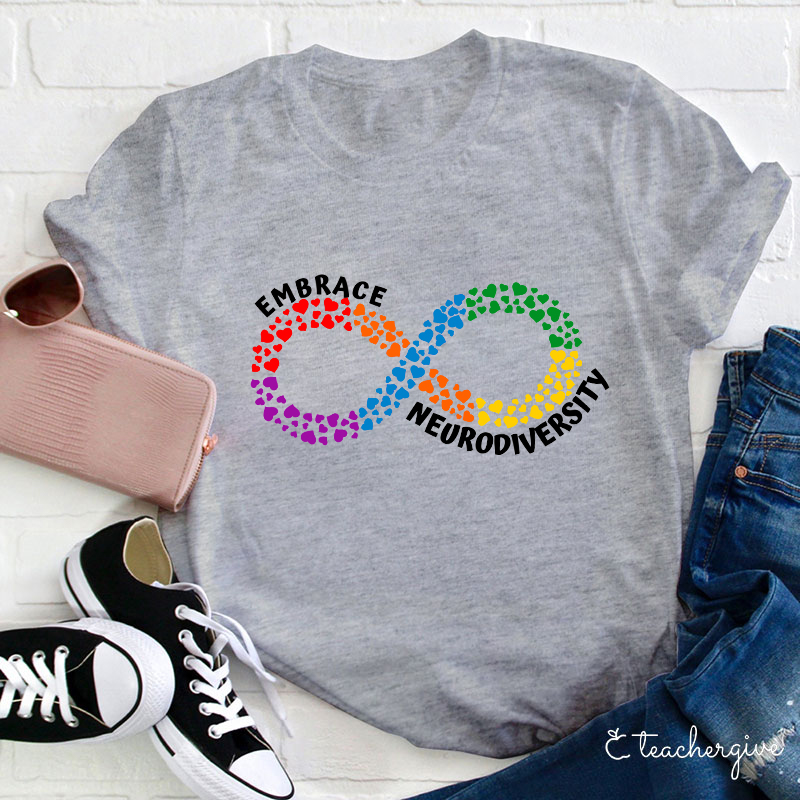Embrace Neurodiversity Teacher T-Shirt