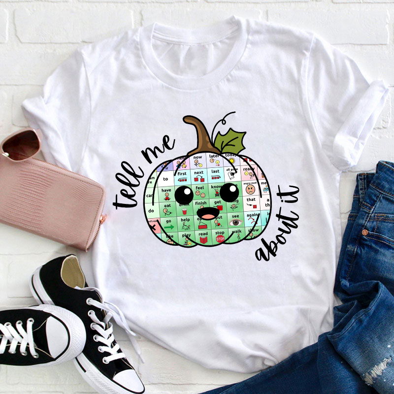 Tell Me About It Teacher T-Shirt Sale-Teachersgram