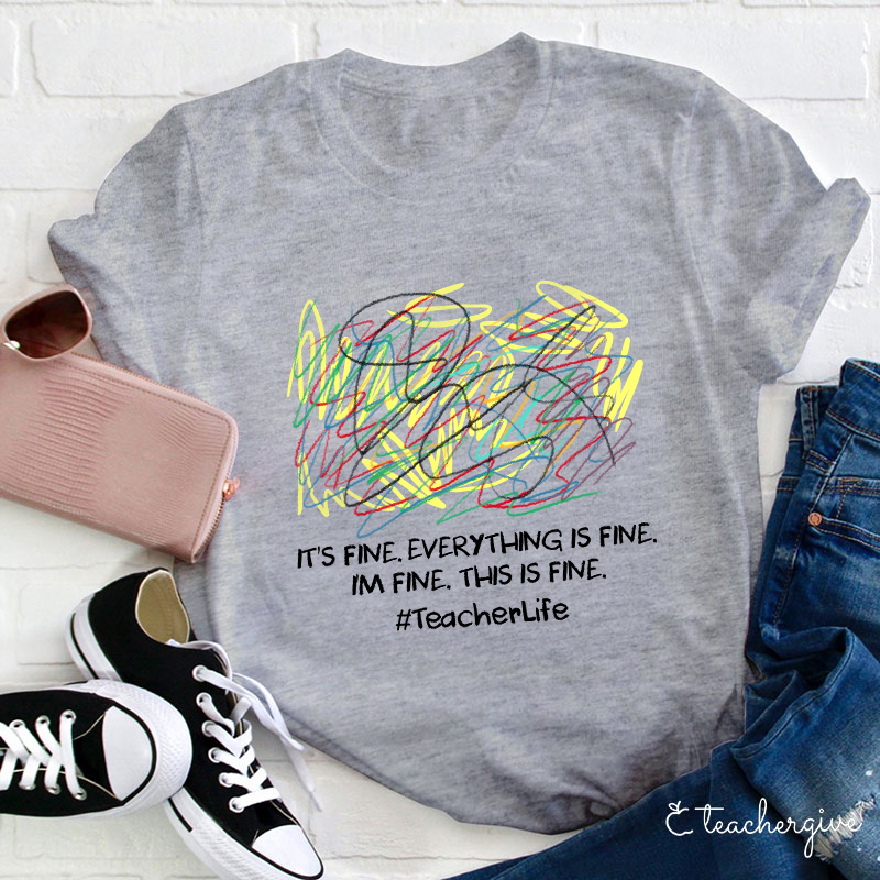 I'm Fine This Is Fine T-Shirt
