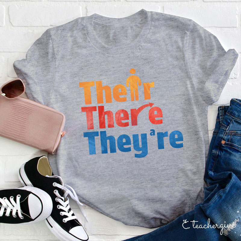 Their There They're Teacher T-Shirt