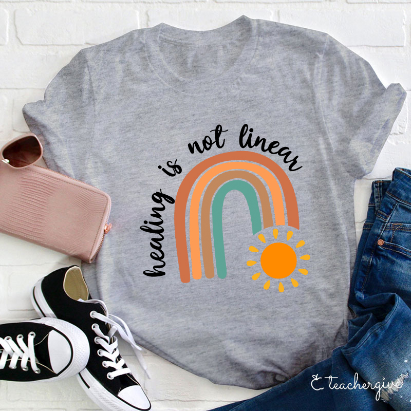 Healing Is Not Linear Teacher T-Shirt