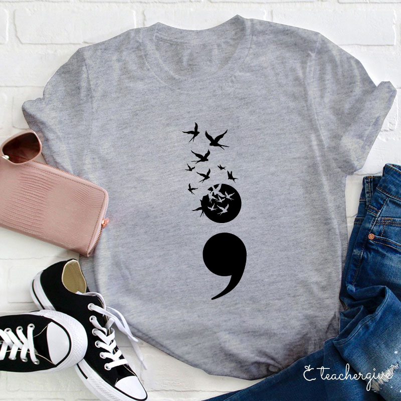 Birds Flying High Semicolon Teacher T-Shirt