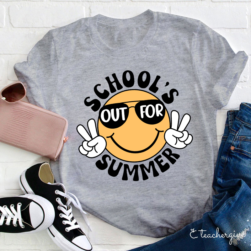 School's Out For Summer Teacher T-Shirt