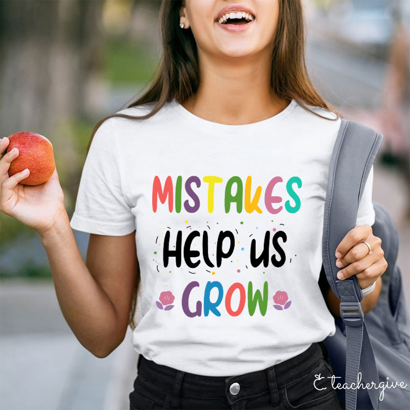 Mistakes Help Us Grow Confetti T-Shirt